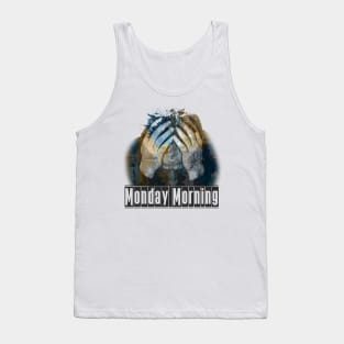 Monday Mornig Tank Top